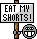 Eat my shorts